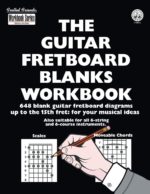 Fretted Friends The Guitar Fretboard Blanks Workbook